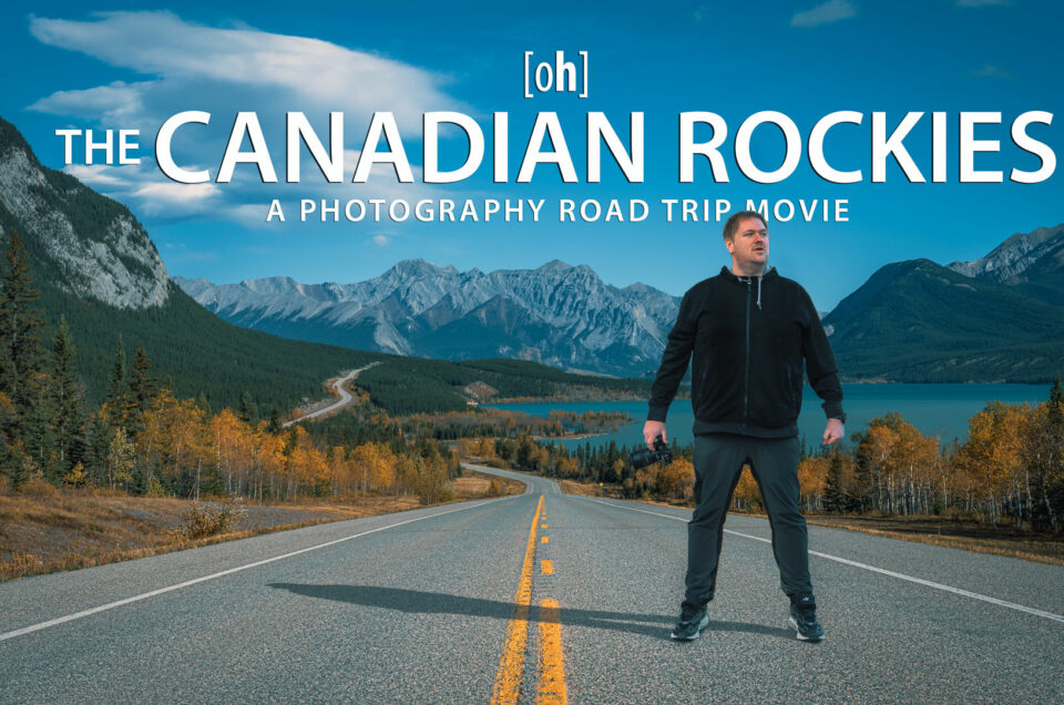 the canadian rockies – a photography road trip movie